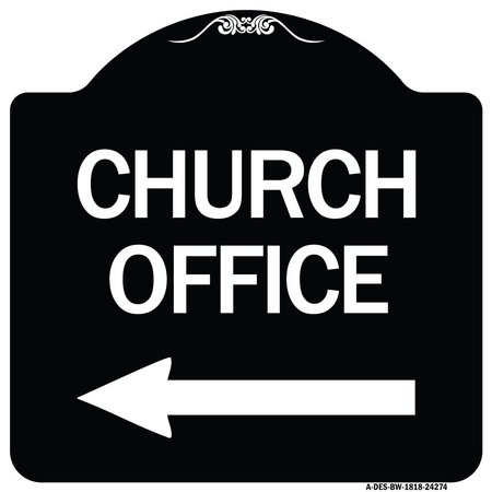 SIGNMISSION Designer Series Church Office, Black & White Heavy-Gauge Aluminum Sign, 18" x 18", BW-1818-24274 A-DES-BW-1818-24274